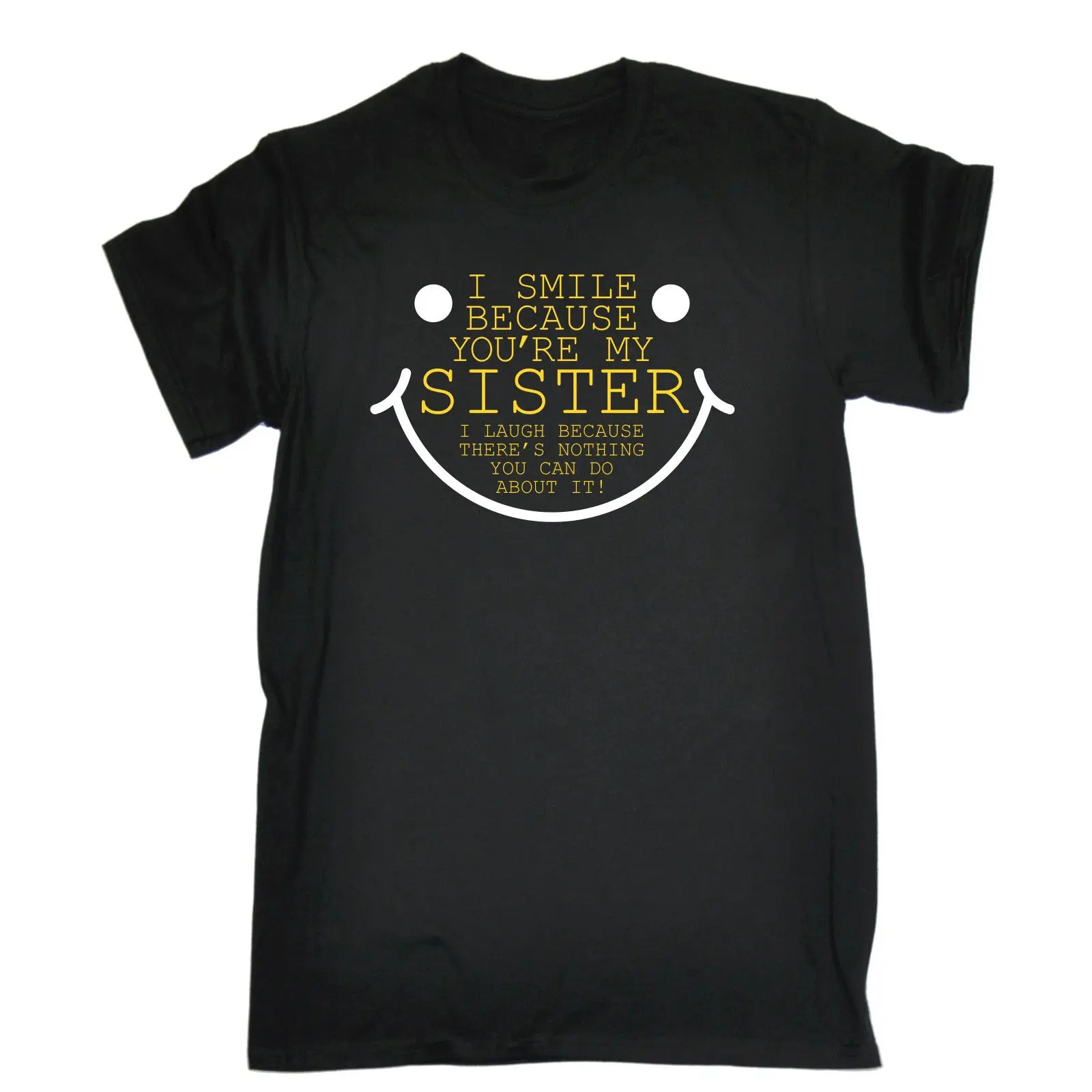 Funny Design I Smile Because You're My Sister T-Shirt Family Sibling Summer Cotton Short Sleeve O-Neck Unisex T Shirt New S-3XL
Funny Design I Smile Because You're My Sister T-Shirt Family Sibling Summer Cotton Short Sleeve O-Neck Unisex T Shirt New S-3XL