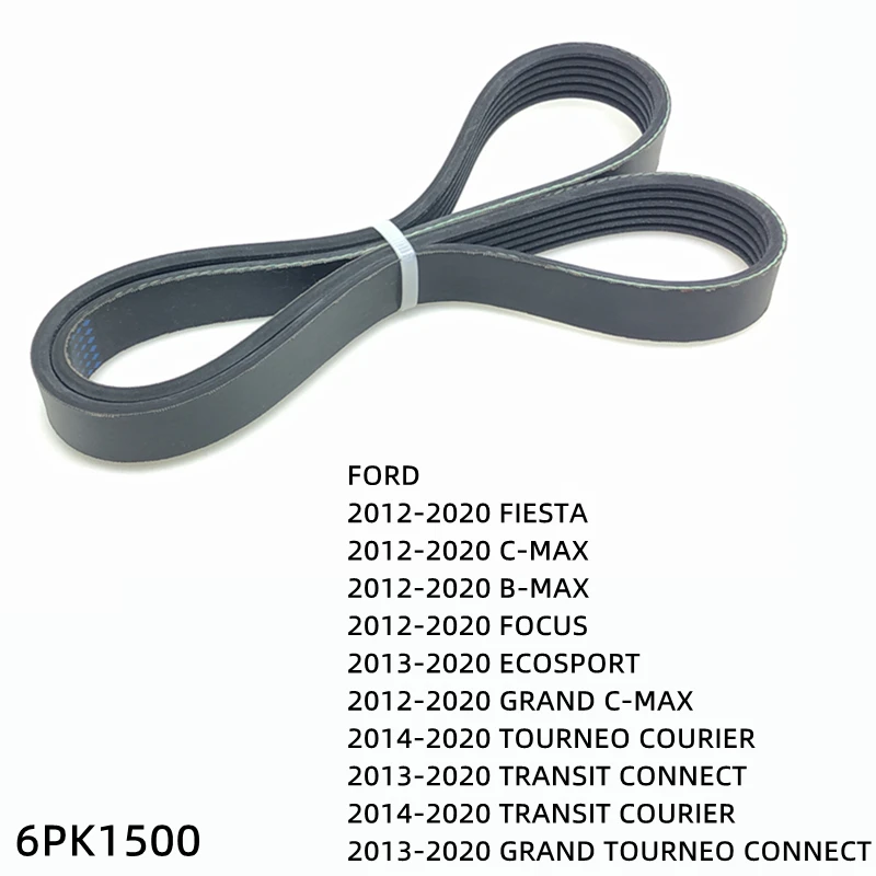 

6PK1500 Engine Air Conditioner Belt V-Ribbed Belts Drive For FORD FIESTA GRAND C-MAX B-MAX FOCUS ECOSPORT TOURNEO COURIER
