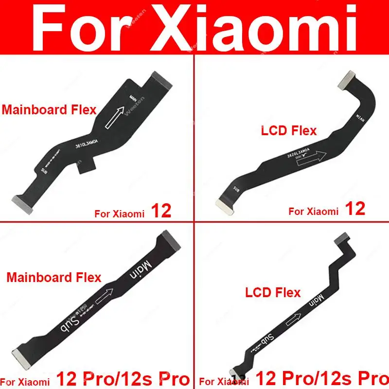 

LCD Mainboard Flex Cable For Xiaomi 12 12X 12s 12T Pro Mi 12s Ultra LCD MotherBoard Connector Flex Ribbon Repair Parts