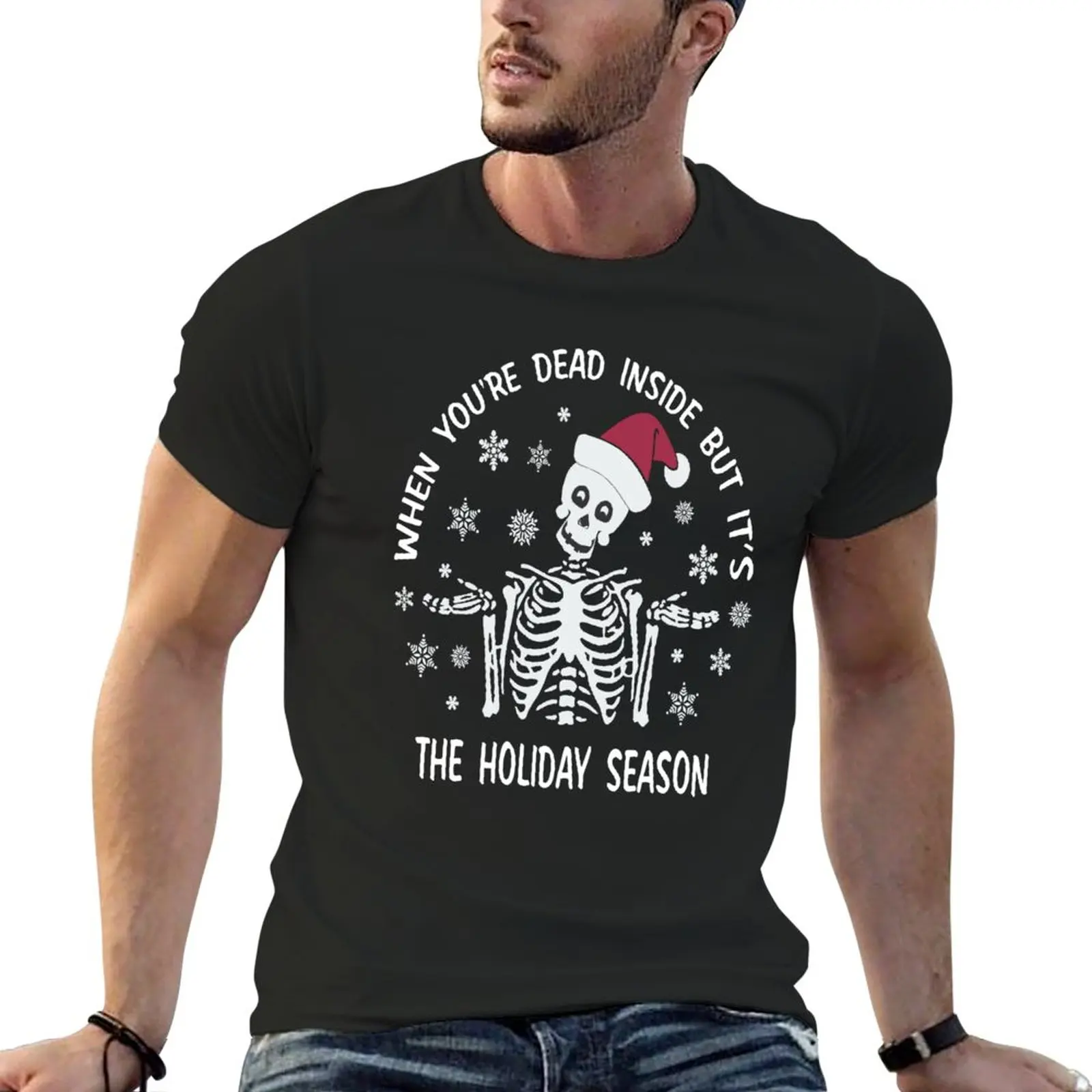 

When You're Dead Inside But It's The Holiday Season Funny Christmas Skeleton Gift Ideas T-Shirt