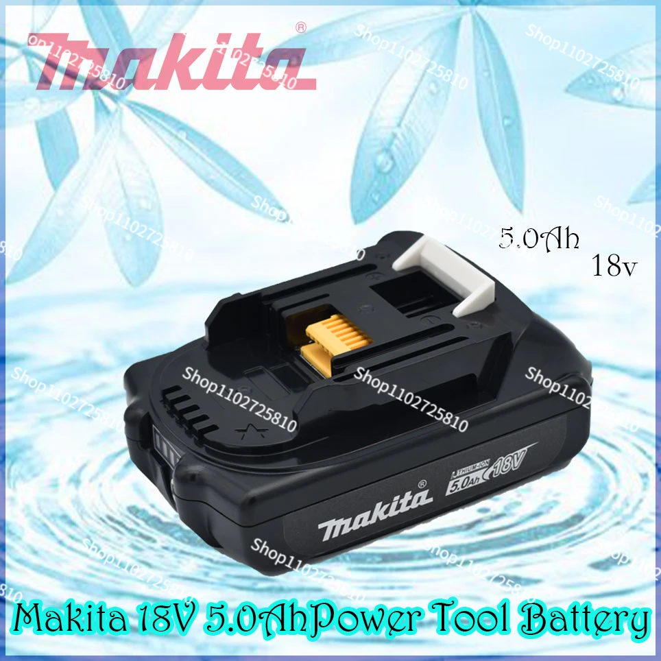 Makita Rechargeable 18V 5.0Ah Li-Ion Battery For Makita BL1830 BL1815 BL1860 BL1840 194205-3 Replacement Power Tools Battery
Makita Rechargeable 18V 5.0Ah Li-Ion Battery For Makita BL1830 BL1815 BL1860 BL1840 194205-3 Replacement Power Tools Battery