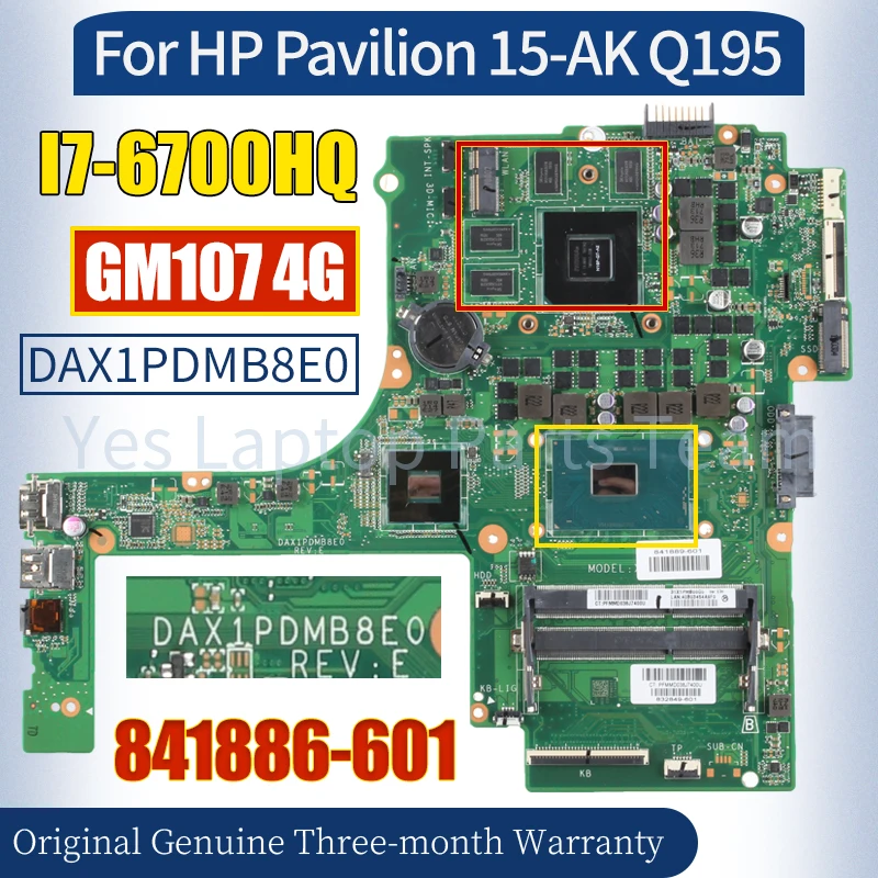 DAX1PDMB8E0 For HP Pavilion 15-AK Q195 Mainboard 841886-601 I7-6700HQ N16P-GT-A2 GM107 4G 100% Tested Notebook Motherboard
DAX1PDMB8E0 For HP Pavilion 15-AK Q195 Mainboard 841886-601 I7-6700HQ N16P-GT-A2 GM107 4G 100% Tested Notebook Motherboard