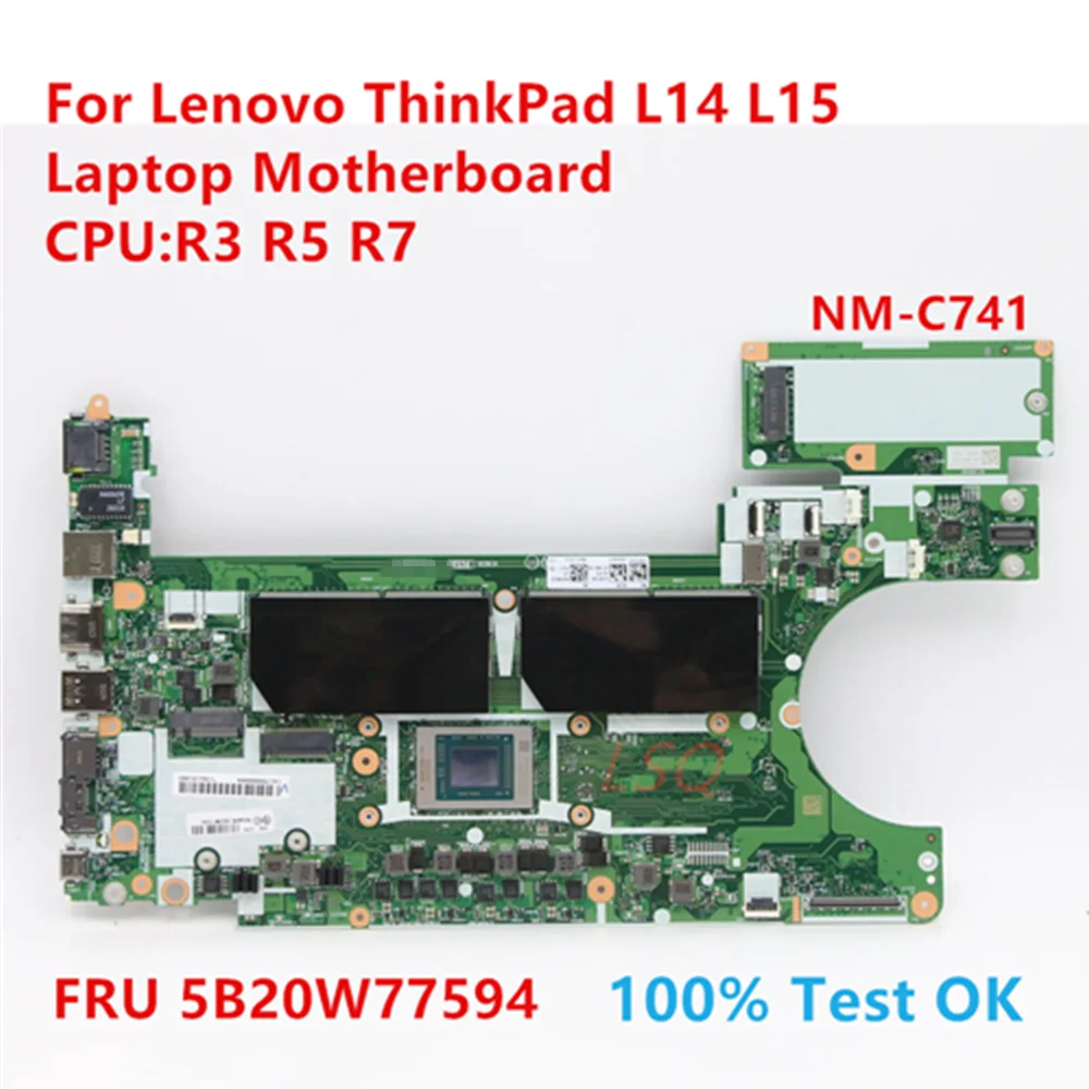 NM-C741 для ноутбука Lenovo ThinkPad L14 L15 материнская плата с процессором: R3 R5 R7 FRU:5B20W77594 100% ТЕСТ ОК
NM-C741 для ноутбука Lenovo ThinkPad L14 L15 материнская плата с процессором: R3 R5 R7 FRU:5B20W77594 100% ТЕСТ ОК