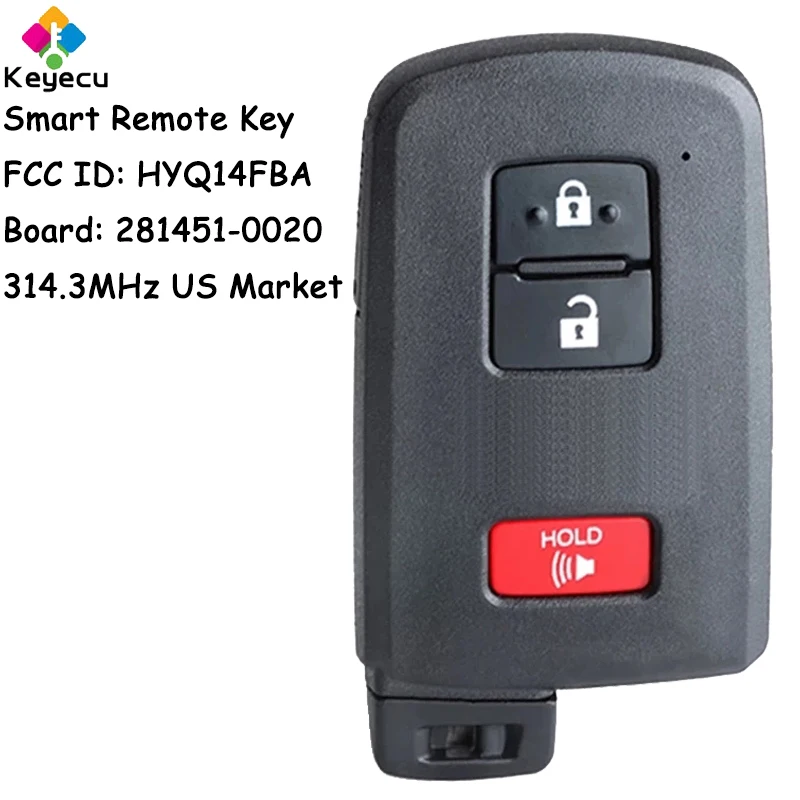KEYECU Smart Remote Control Key With 3 Buttons 314.3MHz for Toyota RAV4 Prius 2015 2016 2017 2018 2019 Fob HYQ14FBA 281451-0020
KEYECU Smart Remote Control Key With 3 Buttons 314.3MHz for Toyota RAV4 Prius 2015 2016 2017 2018 2019 Fob HYQ14FBA 281451-0020