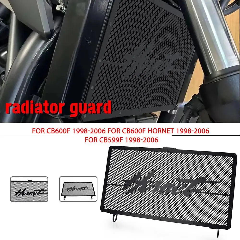 

CB 600F 599F Motorcycle FOR HONDA CB600F Hornet CB 600 F CB599F 1998-2006 2005 2004 2003 Radiator Guard Grille Cover Protector
