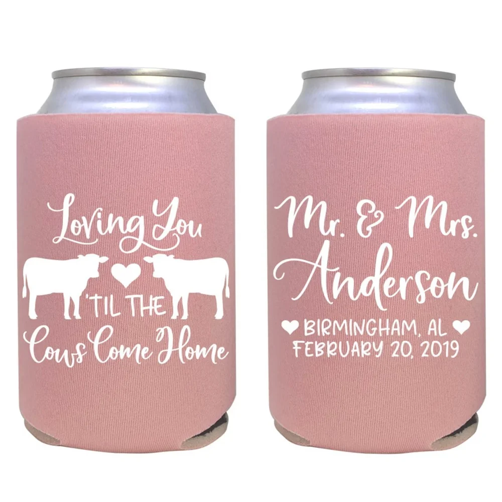 

Loving You Til The Cows Come Home- custom can cooler wedding favor / personalized party favors / guest gift / rustic design / fa