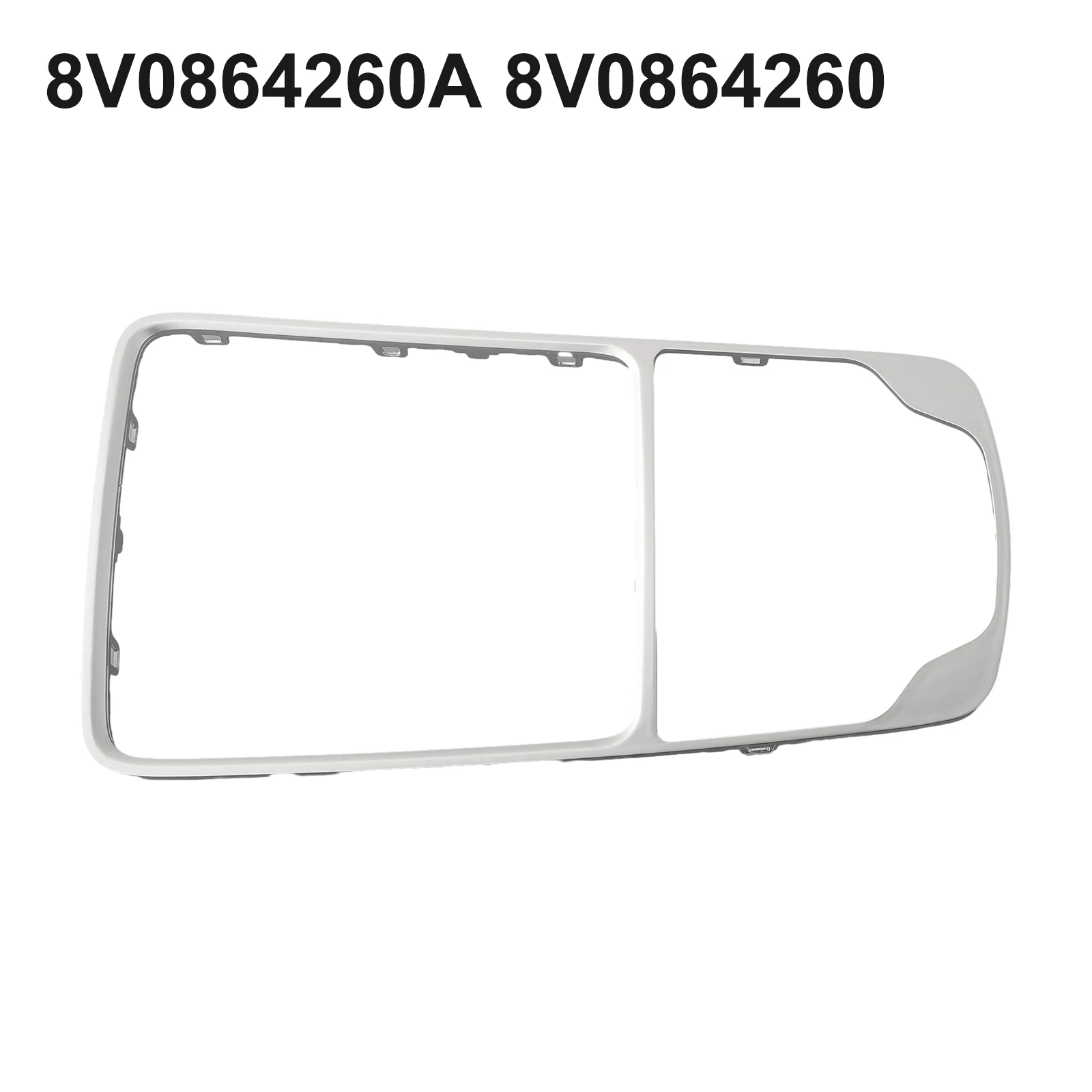 Новый практичный для A3 2013-20 для RS3 Trim, для A3 2013-20 для RS3 Lighting 8V0864260 8V086426 0A новый бренд
Новый практичный для A3 2013-20 для RS3 Trim, для A3 2013-20 для RS3 Lighting 8V0864260 8V086426 0A новый бренд