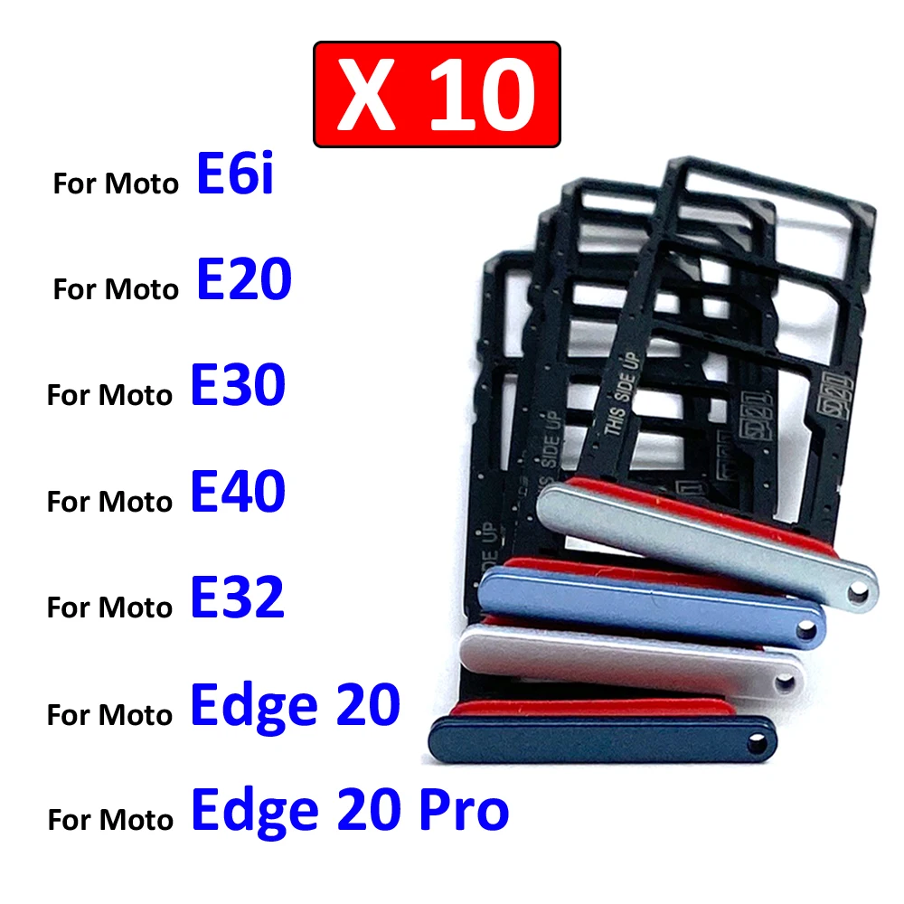 

10Pcs/Lot, New For Motorola Moto E6i E20 E30 E40 E32 Edge 20 Pro SIM Card Tray Slot Holder Adapter Accessories