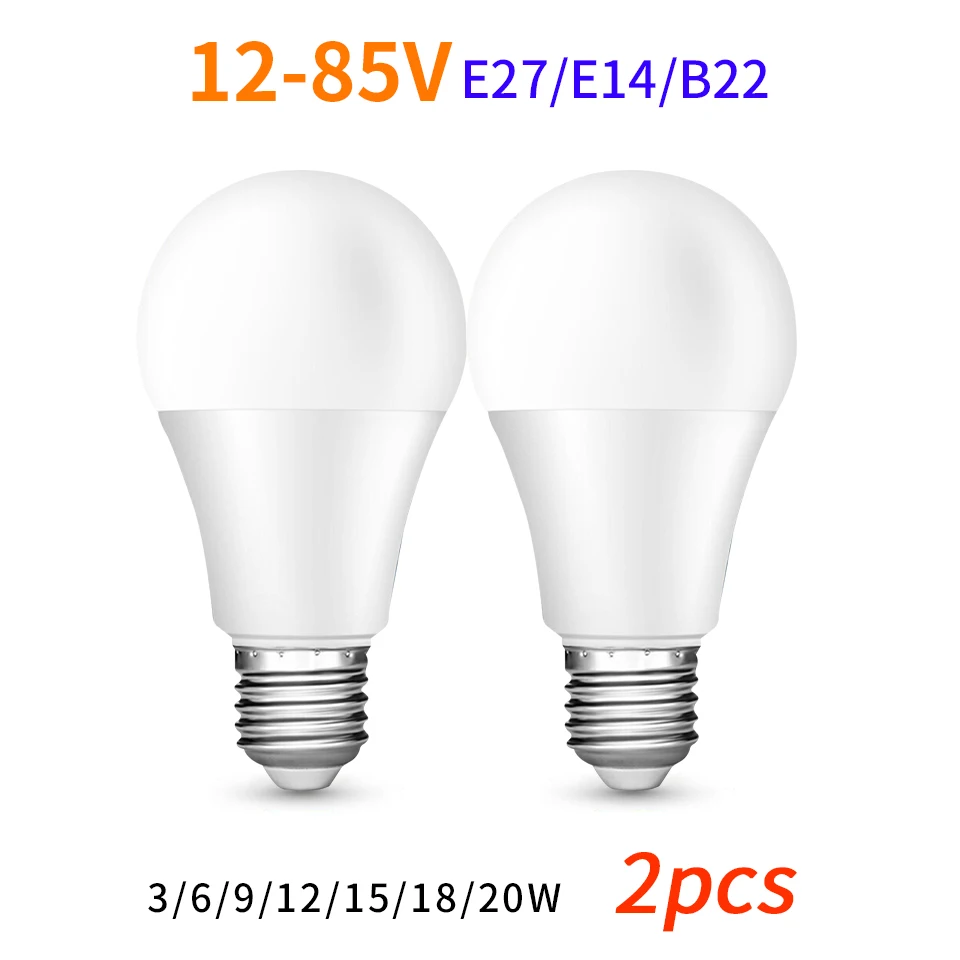 

2pcs/lot DC12-85V 3W 6W 9W 12W 15W 18W 20W LED Bulb Lamps E27 E14 B22 Light Bulb Smart IC High Brightness Lampada LED Bombillas