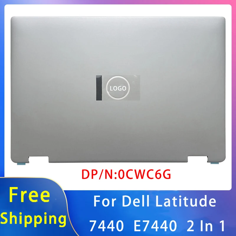 New For Dell Latitude 7440 E7440 2 In 1 ;Replacemen Laptop Accessories Lcd Back Cover With LOGO Silvery Gray 0CWC6G
New For Dell Latitude 7440 E7440 2 In 1 ;Replacemen Laptop Accessories Lcd Back Cover With LOGO Silvery Gray 0CWC6G