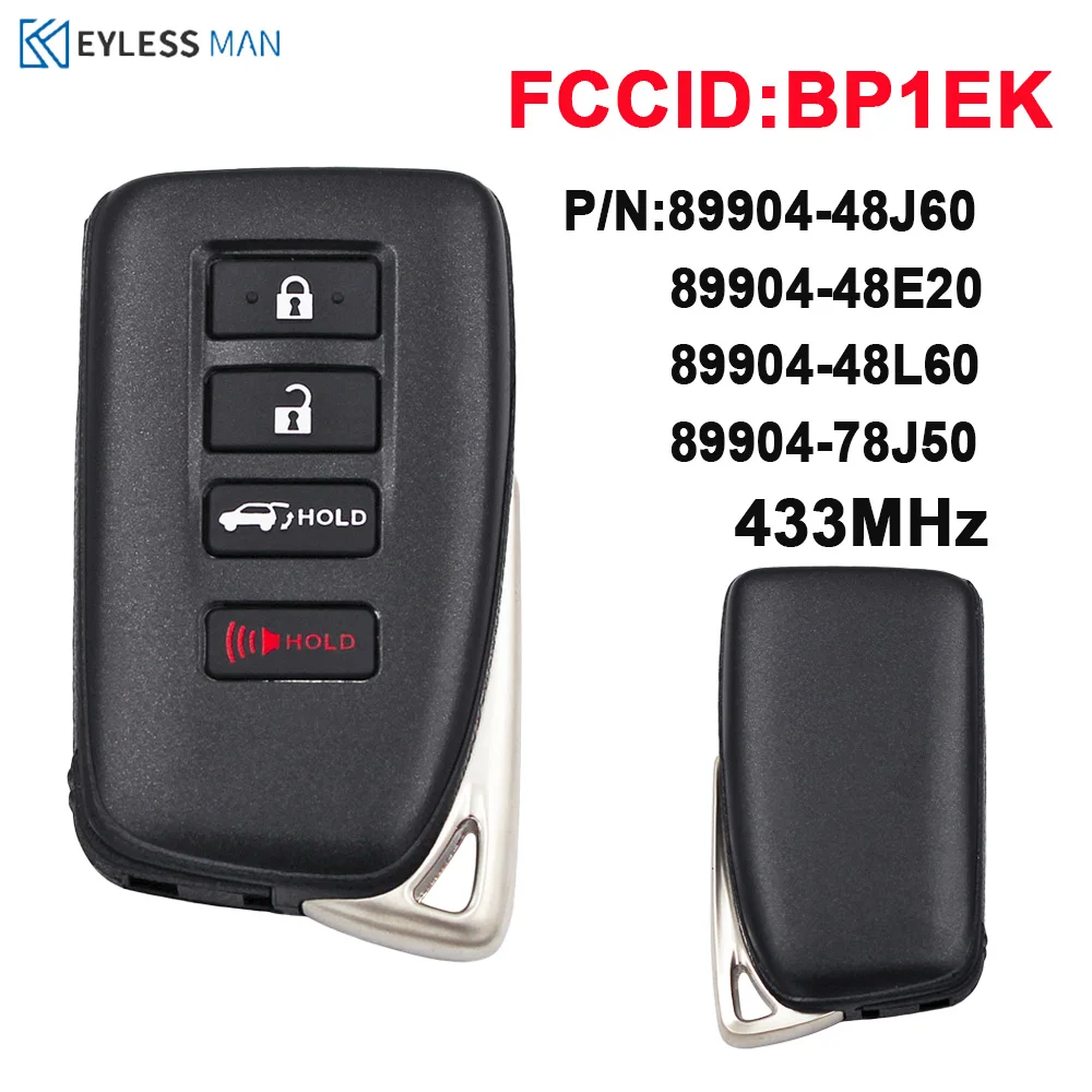 Aftermarket 89904-48L60 4buttons Smart Remote Car Key for Lexus RX350 RX450H 2014-2019 BP1EK 433Mhz With ID8A Chip
Aftermarket 89904-48L60 4buttons Smart Remote Car Key for Lexus RX350 RX450H 2014-2019 BP1EK 433Mhz With ID8A Chip