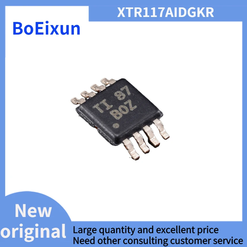 100% new original XTR117AIDGKR silk screen BOZ current loop transmitter chip package SOP8
100% new original XTR117AIDGKR silk screen BOZ current loop transmitter chip package SOP8