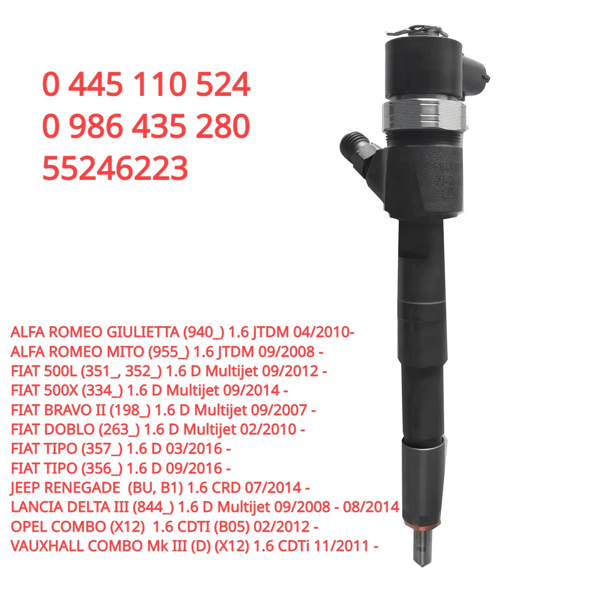 

0445110524 55246223 New Diesel Fuel Injector for FIAT 500L ALFA ROMEO LANCIA DOBLO TIPO VAUXHALL OPEL COMBO 1.6D