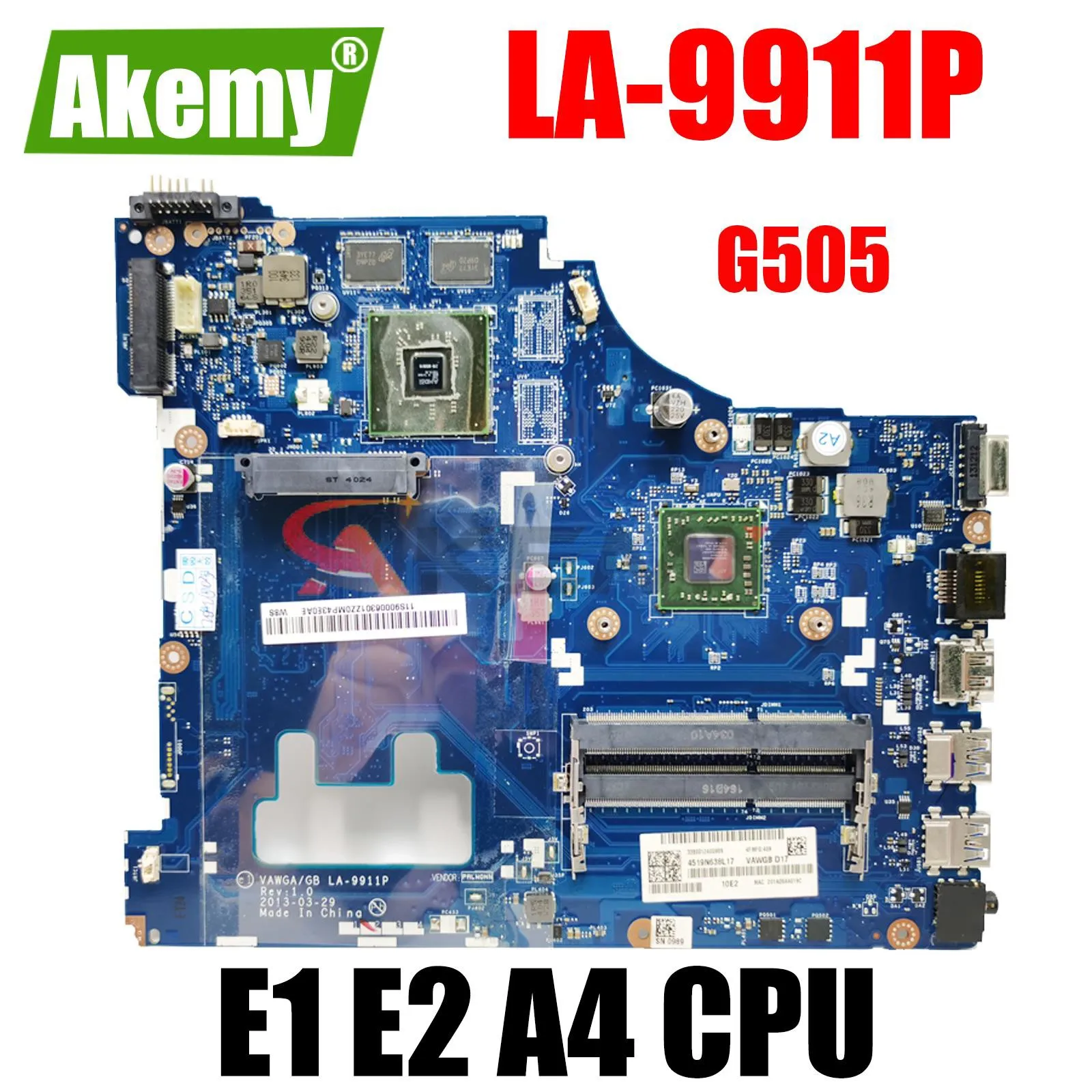 VAWGA/GB LA-9911P motherboard.For Lenovo G405 G505 notebook motherboard With E1 E2 A4 E6 AMD CPU .DDR3 100% test work
VAWGA/GB LA-9911P motherboard.For Lenovo G405 G505 notebook motherboard With E1 E2 A4 E6 AMD CPU .DDR3 100% test work