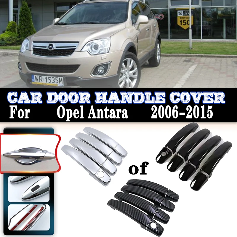 

For Vauxhall Opel Antara L07 2006~2015 Luxurious Car Door Handles Covers Exterior Scratch Protective Decor Cover Car Accessories