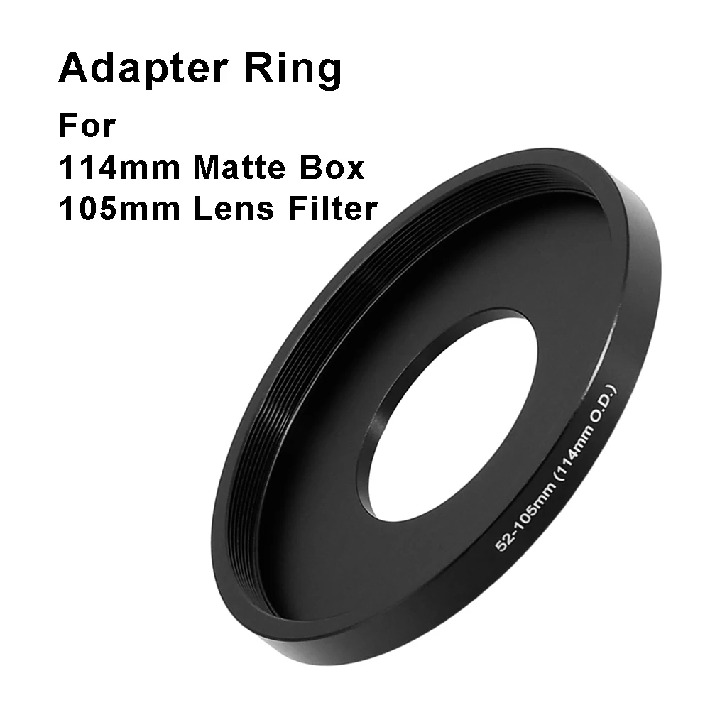 For 114 mm Matte Box or 105 mm lens filter Matte Box Adapter Filter Step Up Ring 46/49/52/55/58/62/67/72/77/82-105mm 114mm O.D
For 114 mm Matte Box or 105 mm lens filter Matte Box Adapter Filter Step Up Ring 46/49/52/55/58/62/67/72/77/82-105mm 114mm O.D