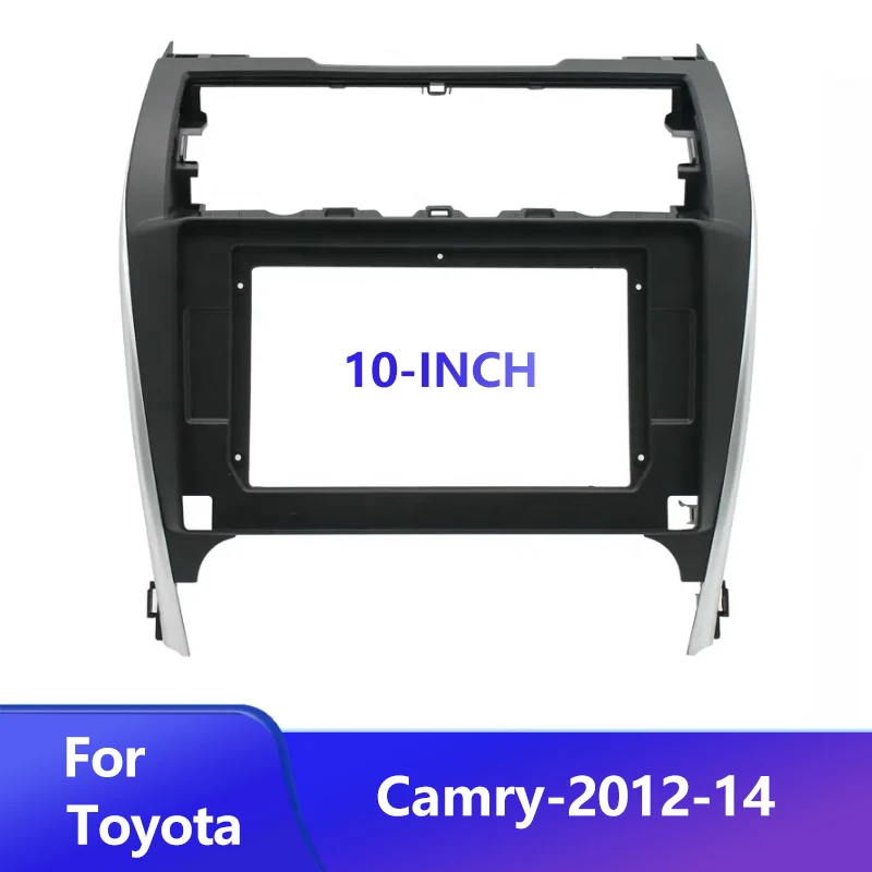 

2012-2014 10 inch US Camry android radio mounted car cover frame matte black with silver trim mounted 10 inch android 1din hosts