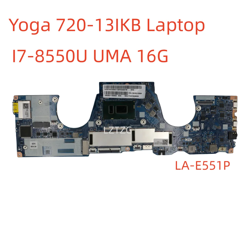 LA-E551P Motherboard For Lenovo ideapad Yoga 720-13IKB Laptop Mainboard I7-8550U UMA 16G 5B20Q10899
LA-E551P Motherboard For Lenovo ideapad Yoga 720-13IKB Laptop Mainboard I7-8550U UMA 16G 5B20Q10899