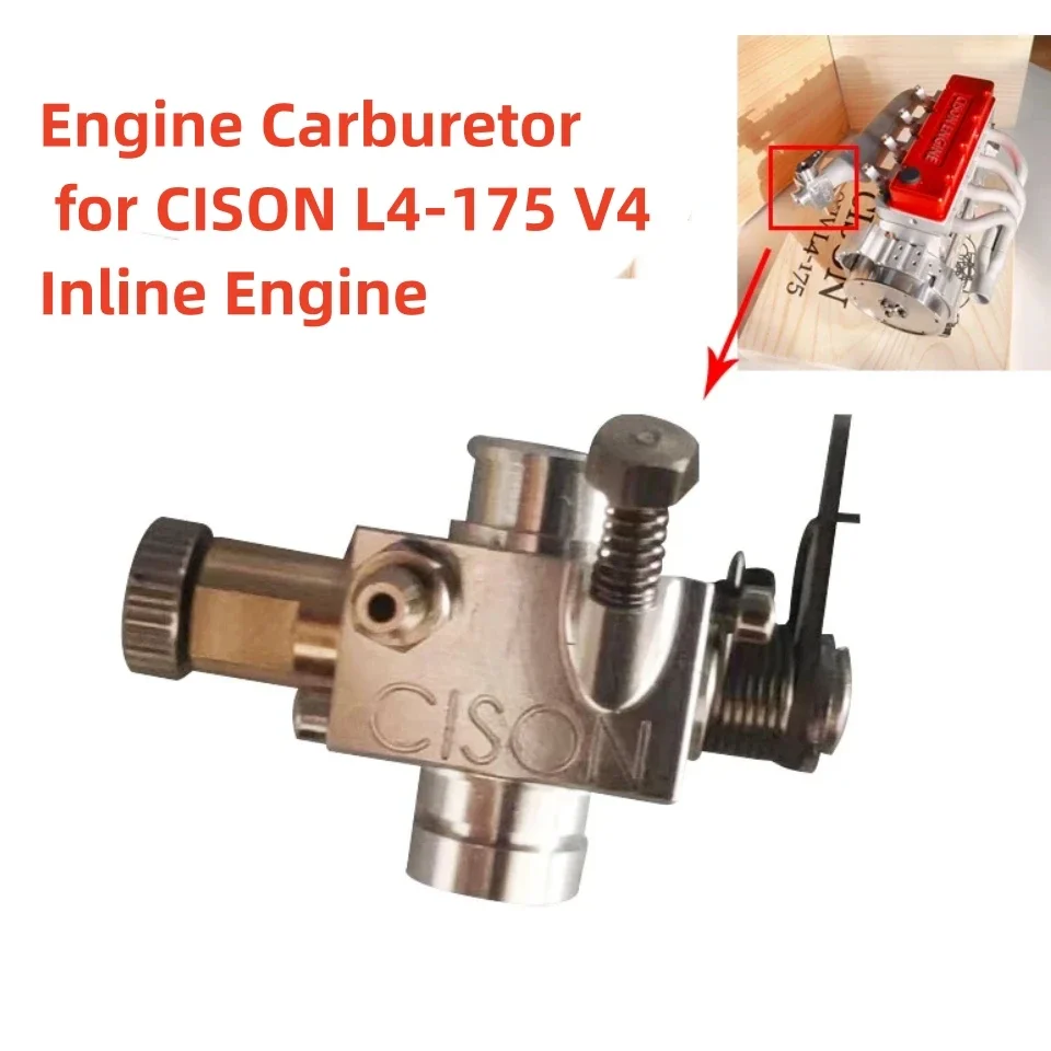 CISON Engine Carburetor for CISON L4-175 V4 Inline Engine Model DIY Modification Upgrade Accessories
CISON Engine Carburetor for CISON L4-175 V4 Inline Engine Model DIY Modification Upgrade Accessories