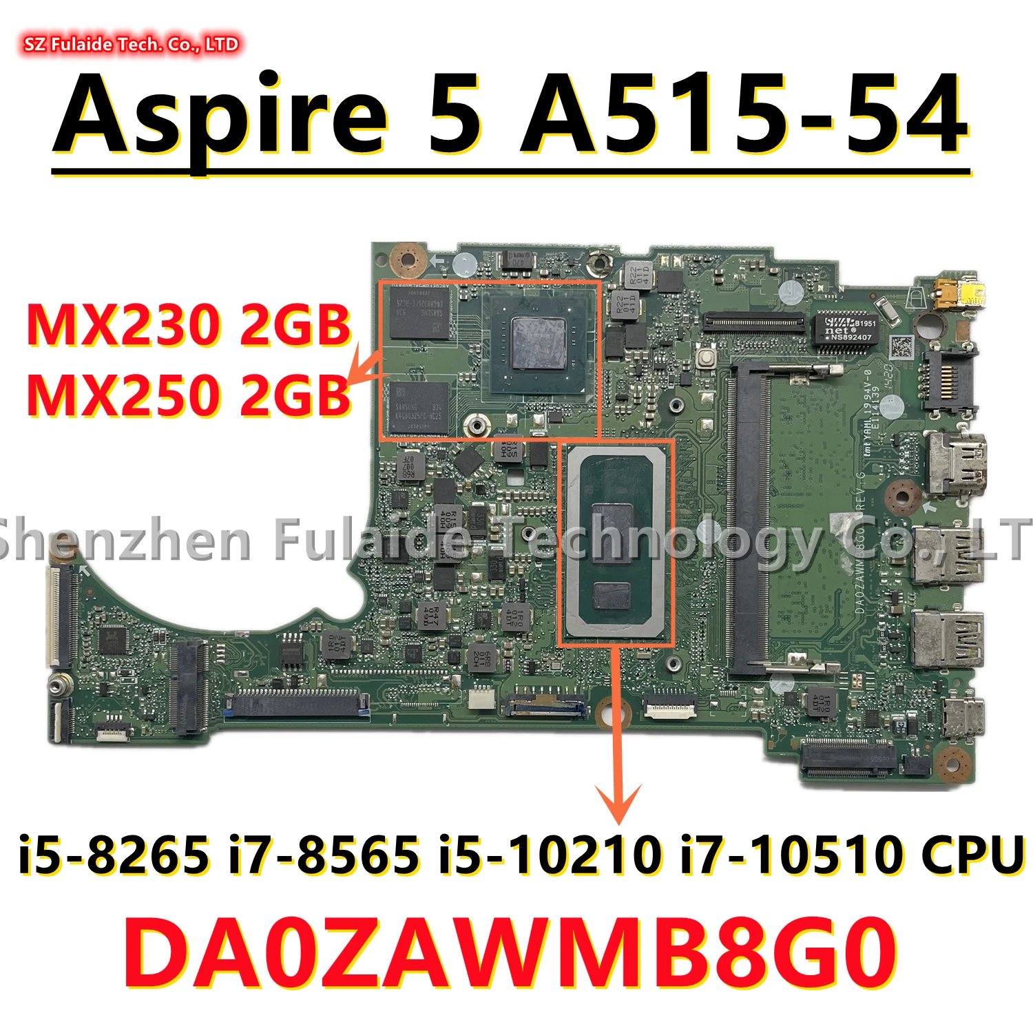 

DA0ZAWMB8G0 For Acer Aspire 5 A515-54 Laptop Motherboard i5-8265 i7-8565 i5-10210 i7-10510 CPU MX230/MX250 2GB GPU 0GB/4GB-RAM