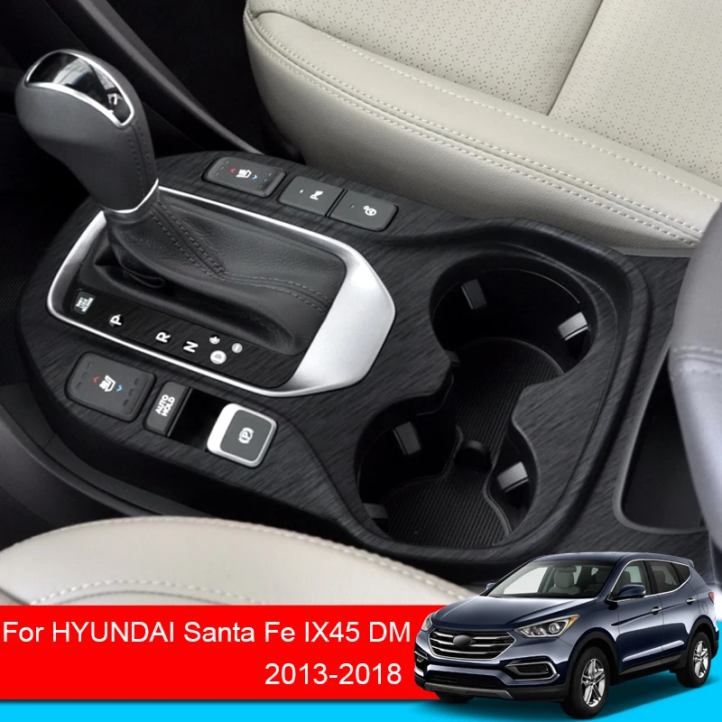 Car Interior Sticker For Hyundai Sante Fe IX45 DM 2013-2018 Lifting Window Panel Decal Gear Box Dashboard Film Auto Accessory
Car Interior Sticker For Hyundai Sante Fe IX45 DM 2013-2018 Lifting Window Panel Decal Gear Box Dashboard Film Auto Accessory