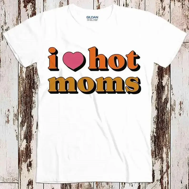 I Love Hot Moms T Shirt Music Funny Movie Cool Meme Gift Top Tee Best Seller T Shirt Music Retro Top Tee Gift Unisex 8542
I Love Hot Moms T Shirt Music Funny Movie Cool Meme Gift Top Tee Best Seller T Shirt Music Retro Top Tee Gift Unisex 8542