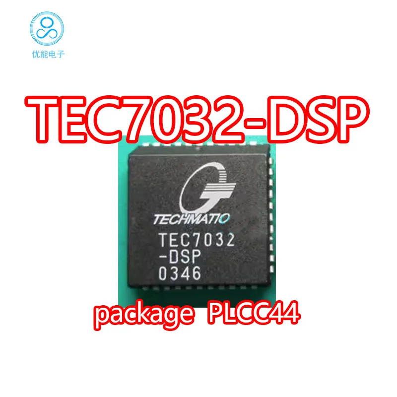 TEC7032 TEC7032-DSP PLCC-44 Встроенная импортная микросхема TEC7032-DS TEC7032-D
TEC7032 TEC7032-DSP PLCC-44 Встроенная импортная микросхема TEC7032-DS TEC7032-D