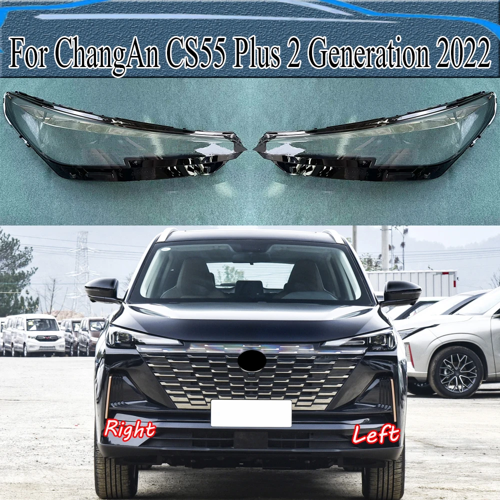 For ChangAn CS55 Plus 2 Generation 2022 Front Headlamp Cover Transparent PC Lampshade Headlight Shell Lens Plexiglass
For ChangAn CS55 Plus 2 Generation 2022 Front Headlamp Cover Transparent PC Lampshade Headlight Shell Lens Plexiglass