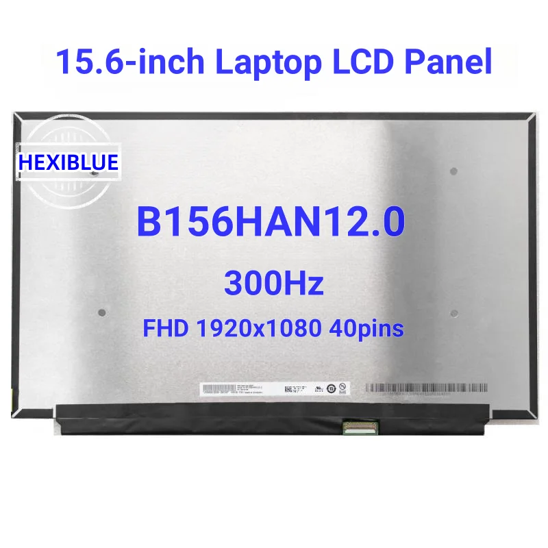 

15.6" 300Hz LCD Display Panel B156HAN12.0 Fit LP156WFG SPV2 40Pins FHD 1920x1080 IPS Gaming Laptop Screen 100% sRGB