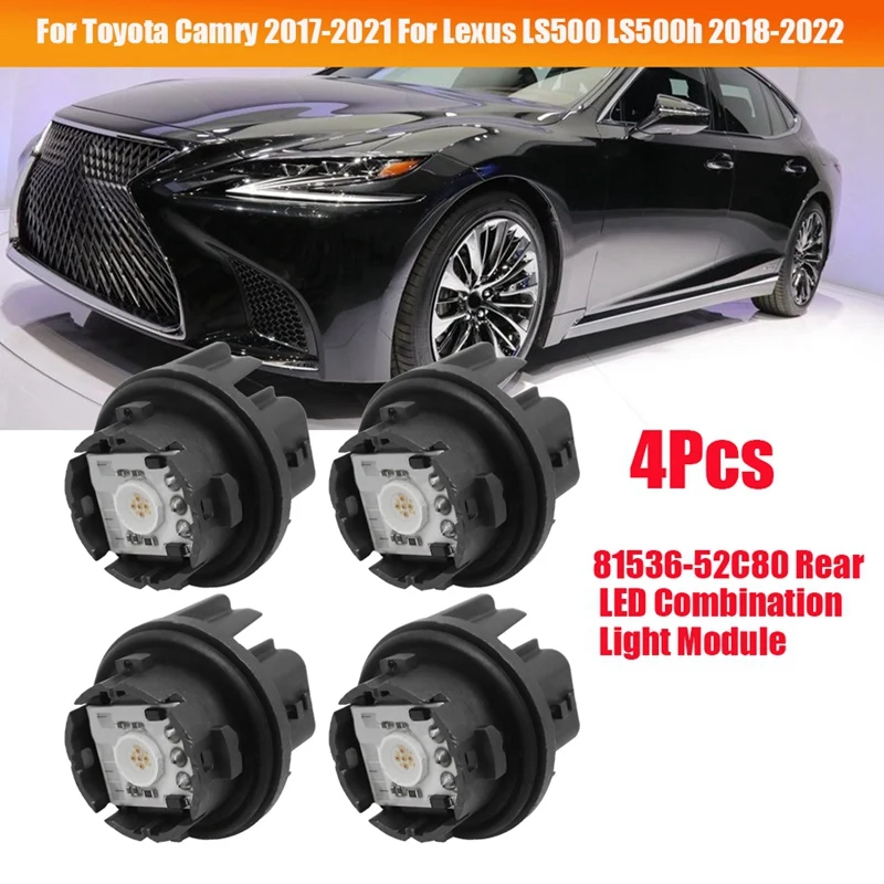 

4Pcs 81536-52C80 Rear LED Combination Light Module For Toyota C-HR Camry Lexus LS500 LS500H 2018-2022 LED Taillight Bulb