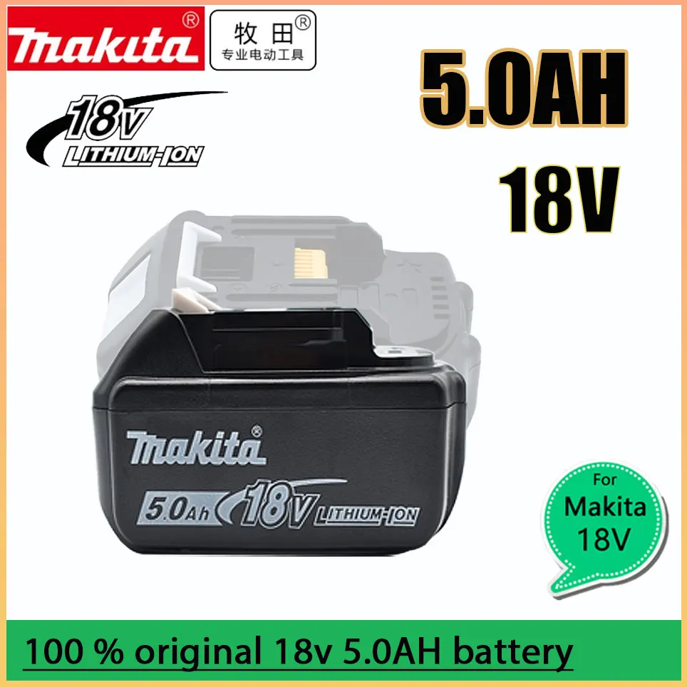 

Makita 100% Original 18V 5.0Ah With LED Lithium-ion Replacement BL1860B BL1860 BL1850 Makita Rechargeable Power Tool Battery