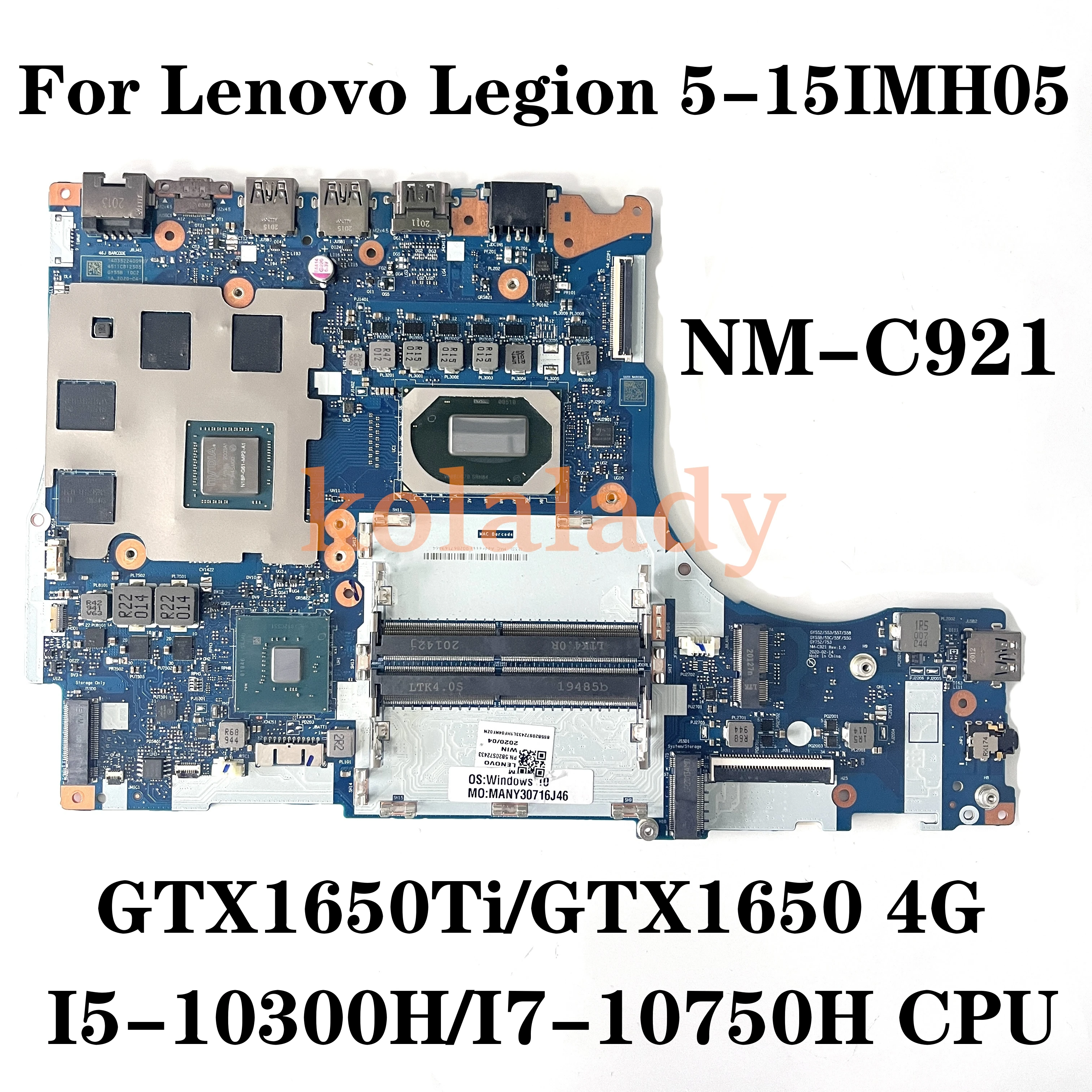 

NM-C921 Mainboard For Lenovo Legion 5-15IMH05 Laptop Motherboard W/ CPU I5-10300H/I7-10750H GPU GTX1650/GTX1650Ti 4G 5B20S72437