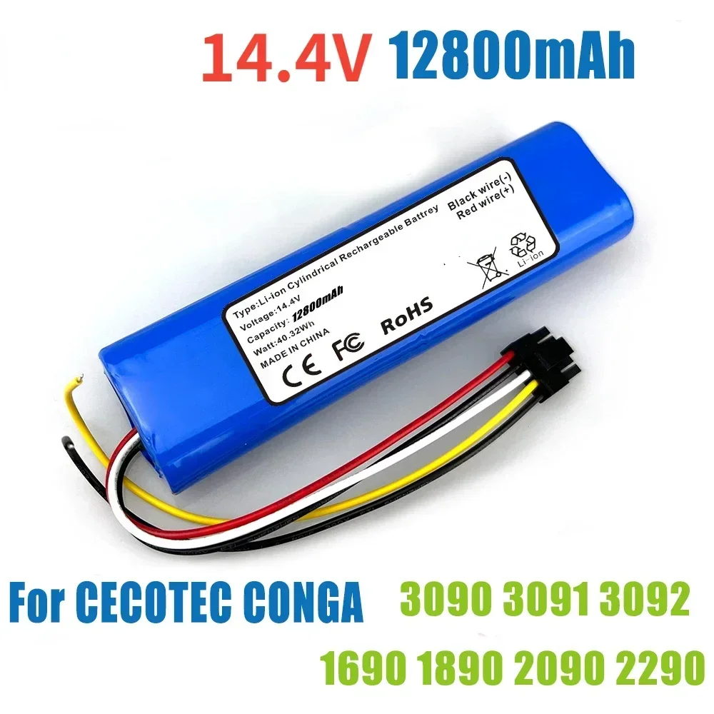 14.4 V 12800 mAh CECOTEC CONGA 3090 3091 3092 1690 1890 2090 Robot Vacuum Cleaner Battery Pack Replacement Accessories
14.4 V 12800 mAh CECOTEC CONGA 3090 3091 3092 1690 1890 2090 Robot Vacuum Cleaner Battery Pack Replacement Accessories