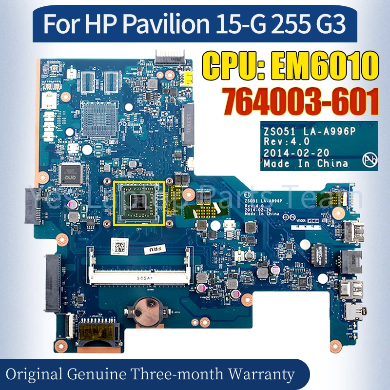 ZSO51 LA-A996P For HP Pavilion 15-G 255 G3 Laptop Mainboard 764003-601 EM6010 100% Tested Notebook Motherboard
ZSO51 LA-A996P For HP Pavilion 15-G 255 G3 Laptop Mainboard 764003-601 EM6010 100% Tested Notebook Motherboard