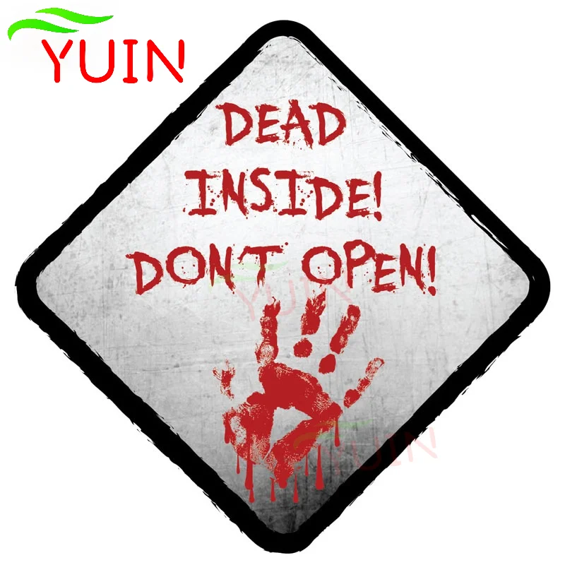 

Car Sticker Bloody DEAD INSIDE DONT OPEN ZOMBIE Decal PVC Bumper Decoration Accessories High Quality Waterproof Decals 14*14cm