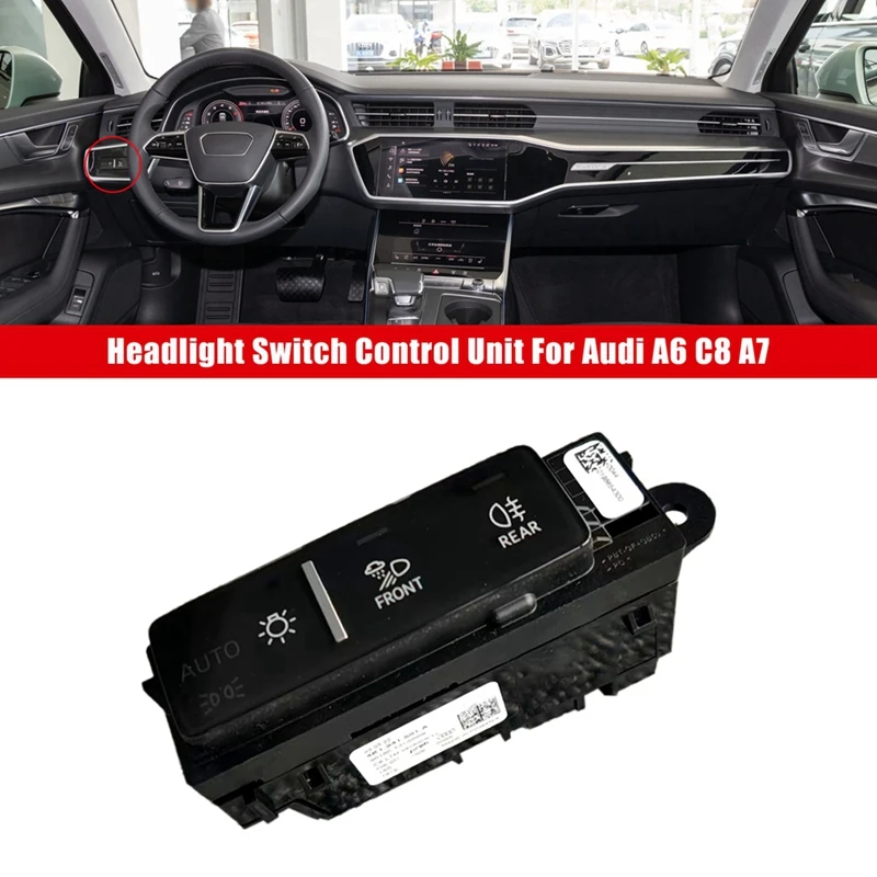 Headlight Switch Control Unit For A6 C8 A7 Q7 Q8 E-TRON 2019-2022 4K1 941 501 A
Headlight Switch Control Unit For A6 C8 A7 Q7 Q8 E-TRON 2019-2022 4K1 941 501 A