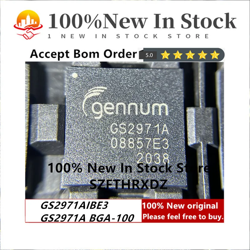 100% NEW ORIGINAL GS2971AIBE3 BGA-100 GS2971A BGA100 GS2971AIBTE3 Video Proc 1.2V 0.265A 100-Pin
100% NEW ORIGINAL GS2971AIBE3 BGA-100 GS2971A BGA100 GS2971AIBTE3 Video Proc 1.2V 0.265A 100-Pin