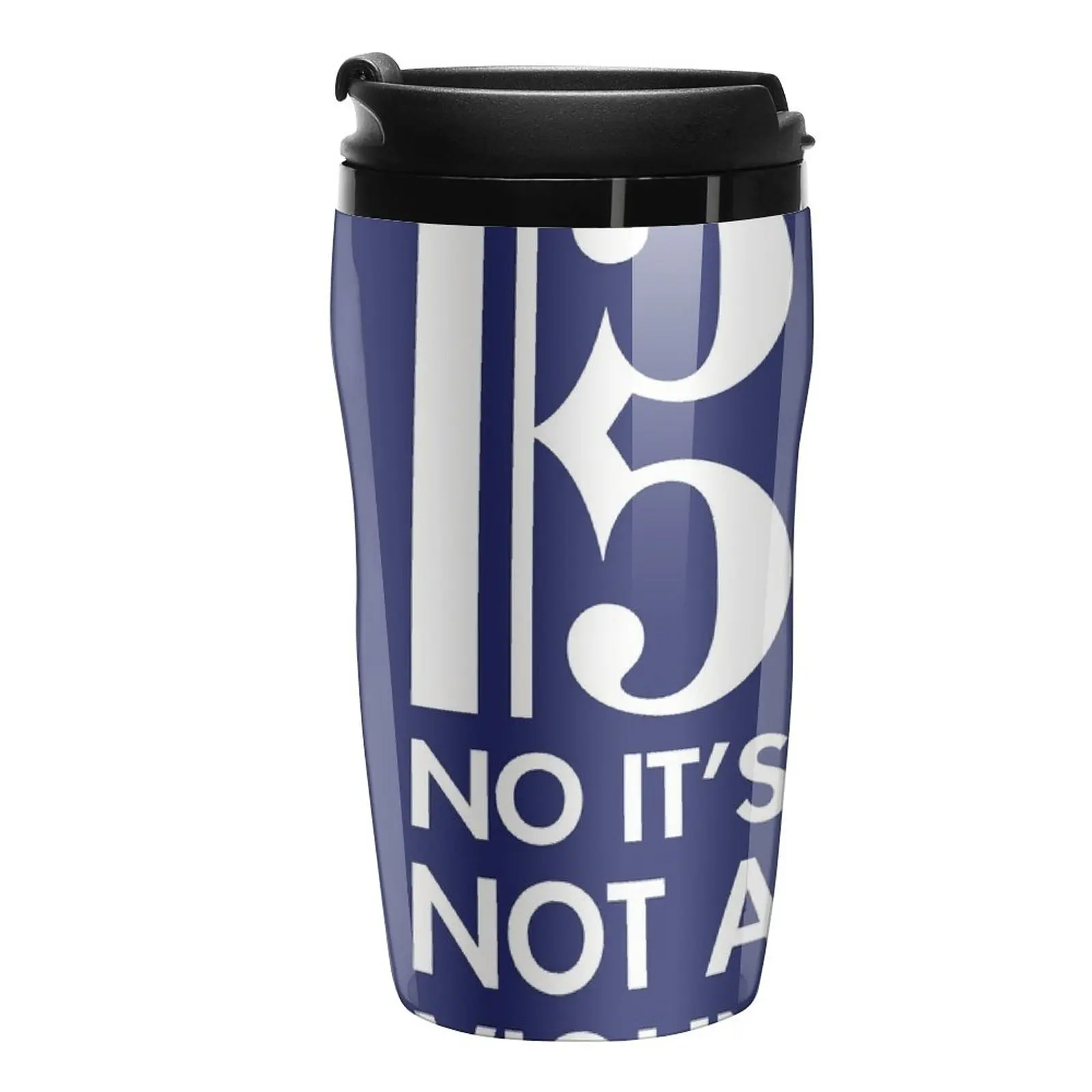 

No It's Not A Violin - Alto Clef - Viola Gifts Travel Coffee Mug Nespresso Cup Creative Cups Coffee Bottle