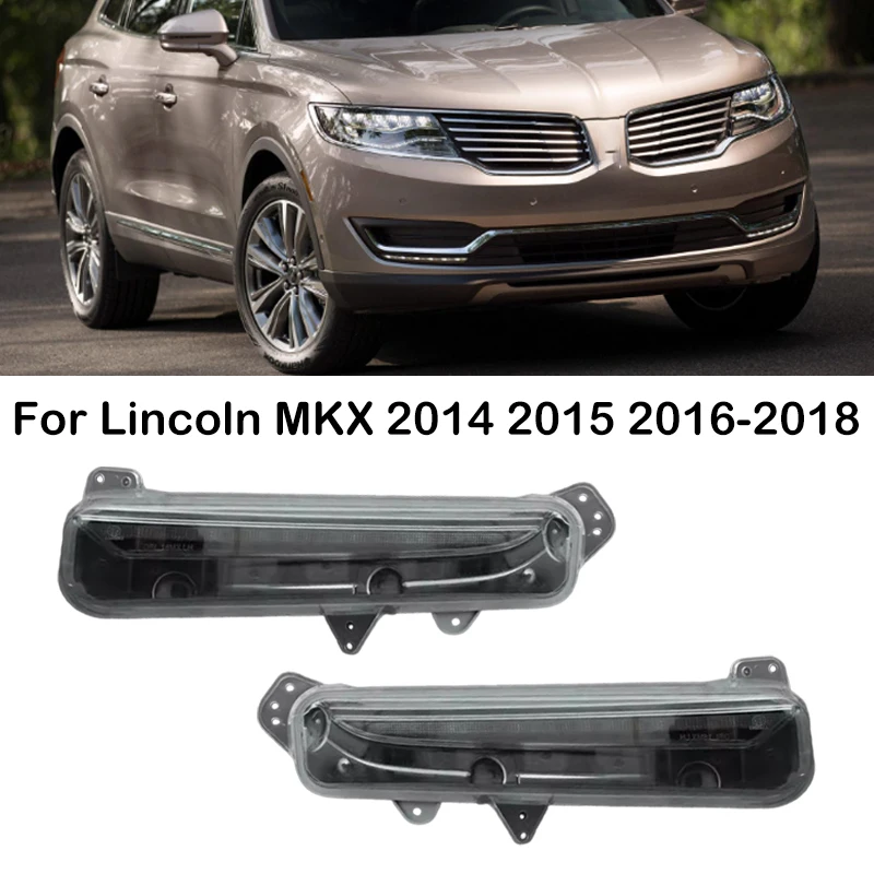 For Lincoln MKX 2014 2015 2016 2017 2018 LED Car Front Bumper DRL Daytime Running Light Front Foglight FAIZ-13200-C FAIZ-13200-D
For Lincoln MKX 2014 2015 2016 2017 2018 LED Car Front Bumper DRL Daytime Running Light Front Foglight FAIZ-13200-C FAIZ-13200-D