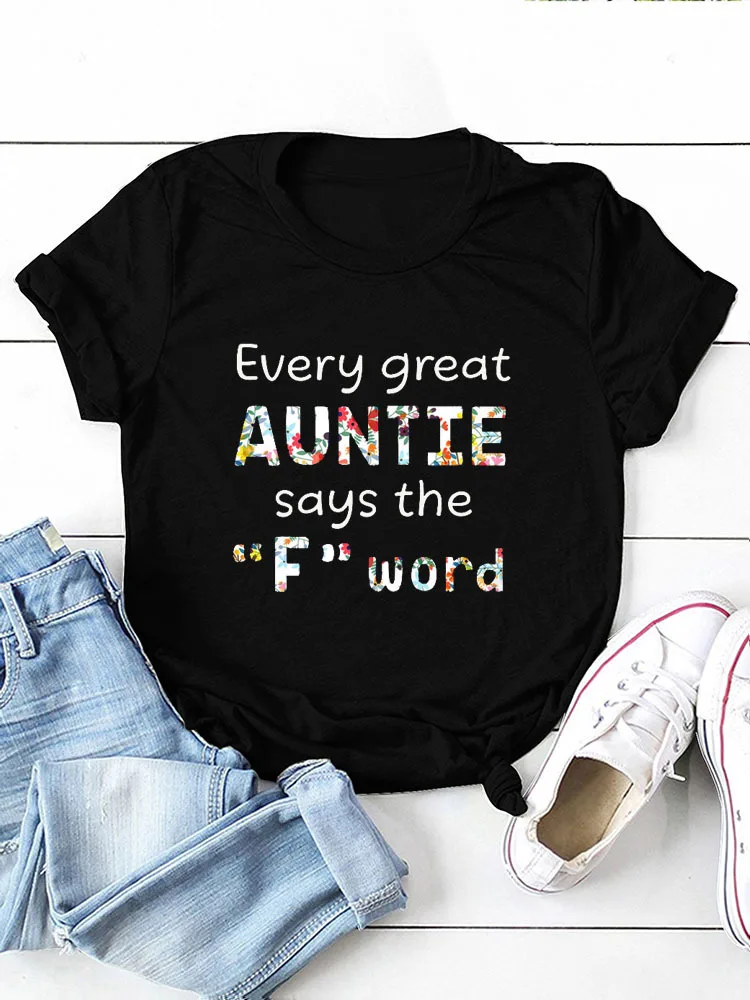GREAT AUNTIE Say The F Word Print Women T Shirt Short Sleeve O Neck Loose Women Tshirt Ladies Tee Shirt Tops Camisetas Mujer
GREAT AUNTIE Say The F Word Print Women T Shirt Short Sleeve O Neck Loose Women Tshirt Ladies Tee Shirt Tops Camisetas Mujer