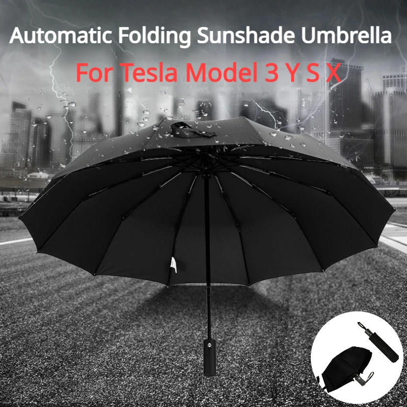 Umbrella for Tesla Model 3 Y Model S X Windproof Automatic Sunshade Umbrella Three-fold Large Size 21/23 Inch 12ribs Accessories
Umbrella for Tesla Model 3 Y Model S X Windproof Automatic Sunshade Umbrella Three-fold Large Size 21/23 Inch 12ribs Accessories