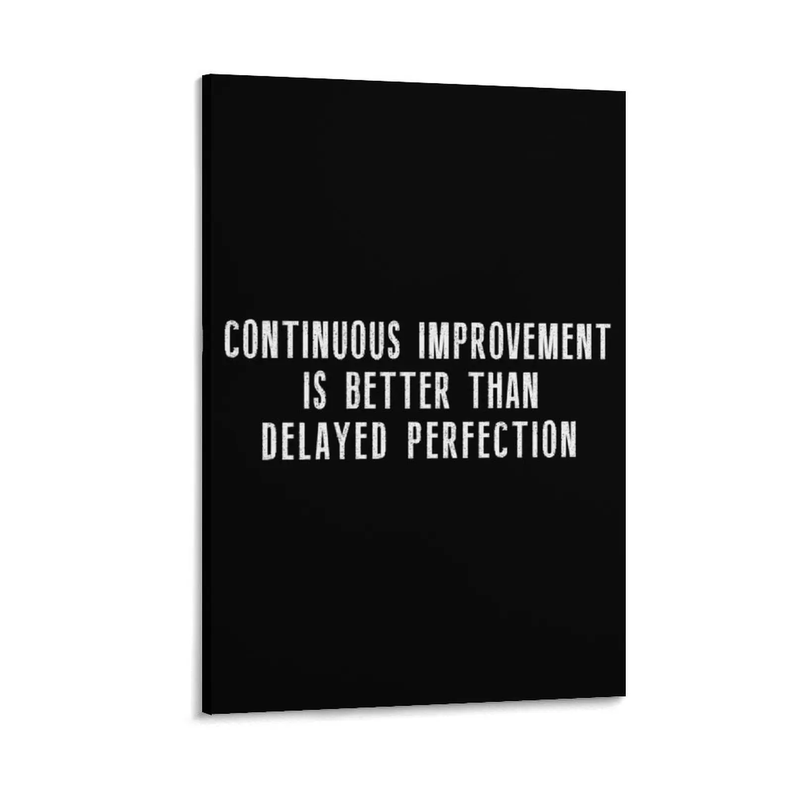 Continuous Improvement Is Better Than Delayed Perfection Canvas Painting vintage home decor poster aesthetic pictures for wall 
Continuous Improvement Is Better Than Delayed Perfection Canvas Painting vintage home decor poster aesthetic pictures for wall