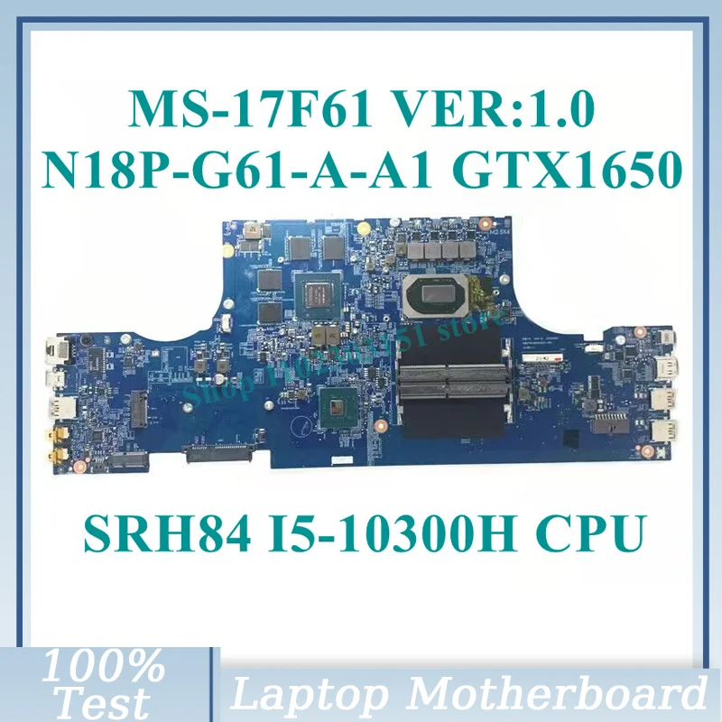MS-17F61 VER:1.0 W/SRH84 I5-10300H CPU Mainboard N18P-G61-A-A1 GTX1650 For MSI Laptop Motherboard 100% Fully Tested Working Well
MS-17F61 VER:1.0 W/SRH84 I5-10300H CPU Mainboard N18P-G61-A-A1 GTX1650 For MSI Laptop Motherboard 100% Fully Tested Working Well
