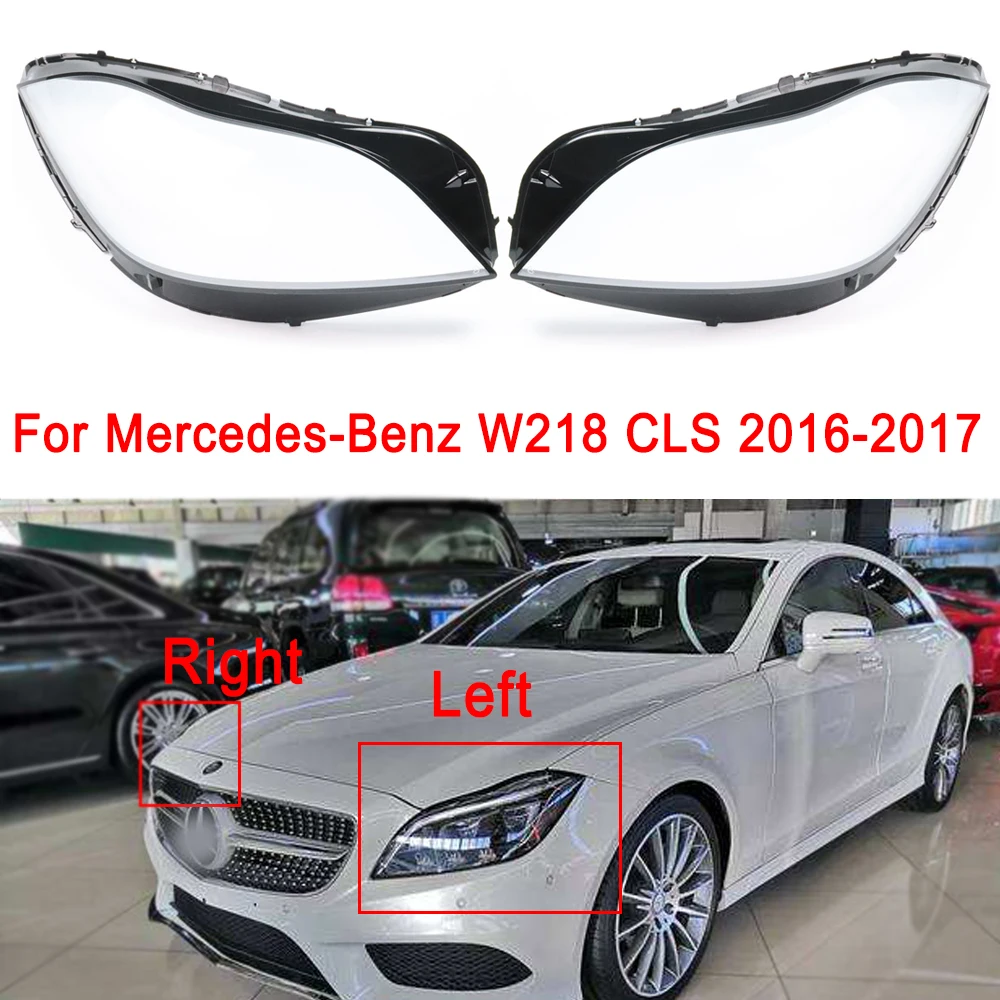 

For Mercedes-Benz W218 CLS 2016 2017 2018 Headlight Lens Cover Transparent Lamp Shade Headlamp Plexiglass Headlight Shell