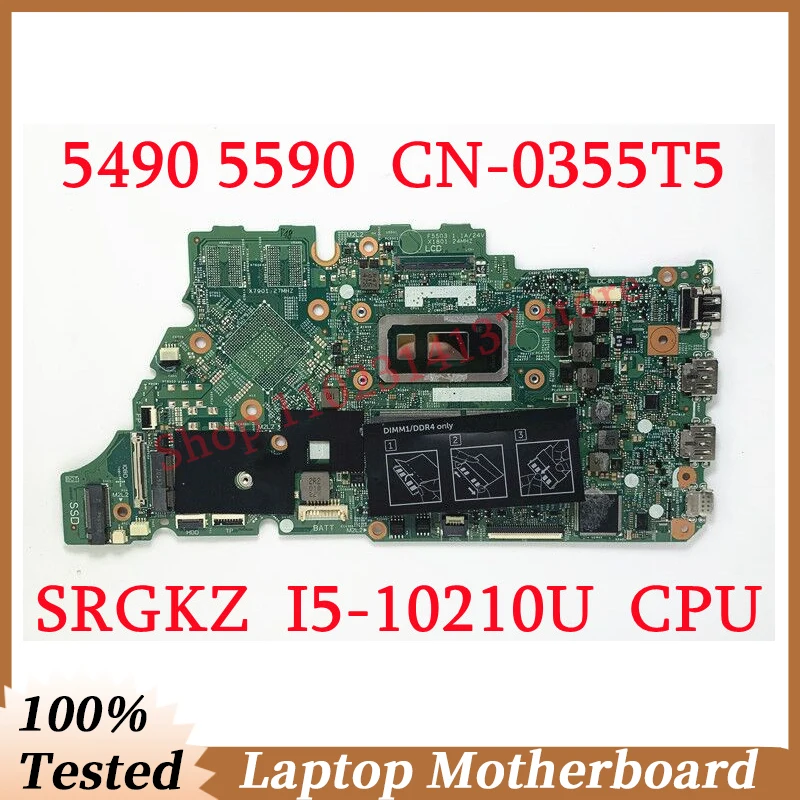 For DELL 5490 5498 5590 CN-0355T5 0355T5 355T5 W/SRGKZ I5-10210U CPU Mainboard Laptop Motherboard 100% Fully Tested Working Well
For DELL 5490 5498 5590 CN-0355T5 0355T5 355T5 W/SRGKZ I5-10210U CPU Mainboard Laptop Motherboard 100% Fully Tested Working Well