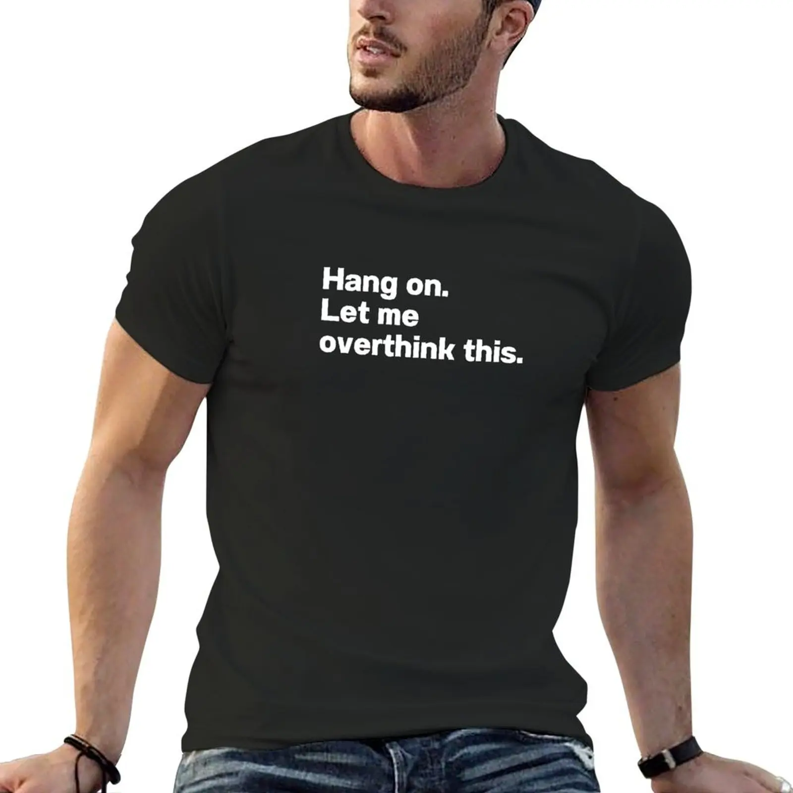 

Hang On Let Me Overthink This T-shirt quick drying oversizeds Short sleeve tee funny t shirts for men