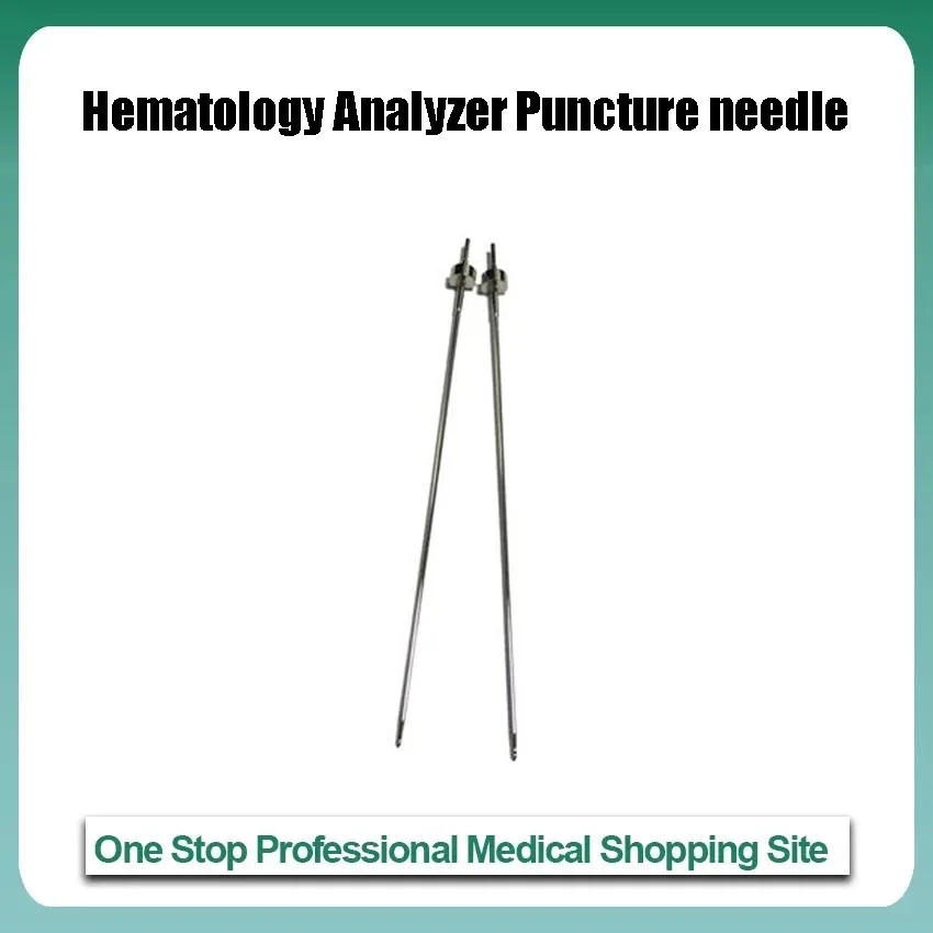 Compatible For Ulit 5380 Sampling Probe Urit-5360 Urit-5380 Hematology Analyzer Puncture needle
Compatible For Ulit 5380 Sampling Probe Urit-5360 Urit-5380 Hematology Analyzer Puncture needle
