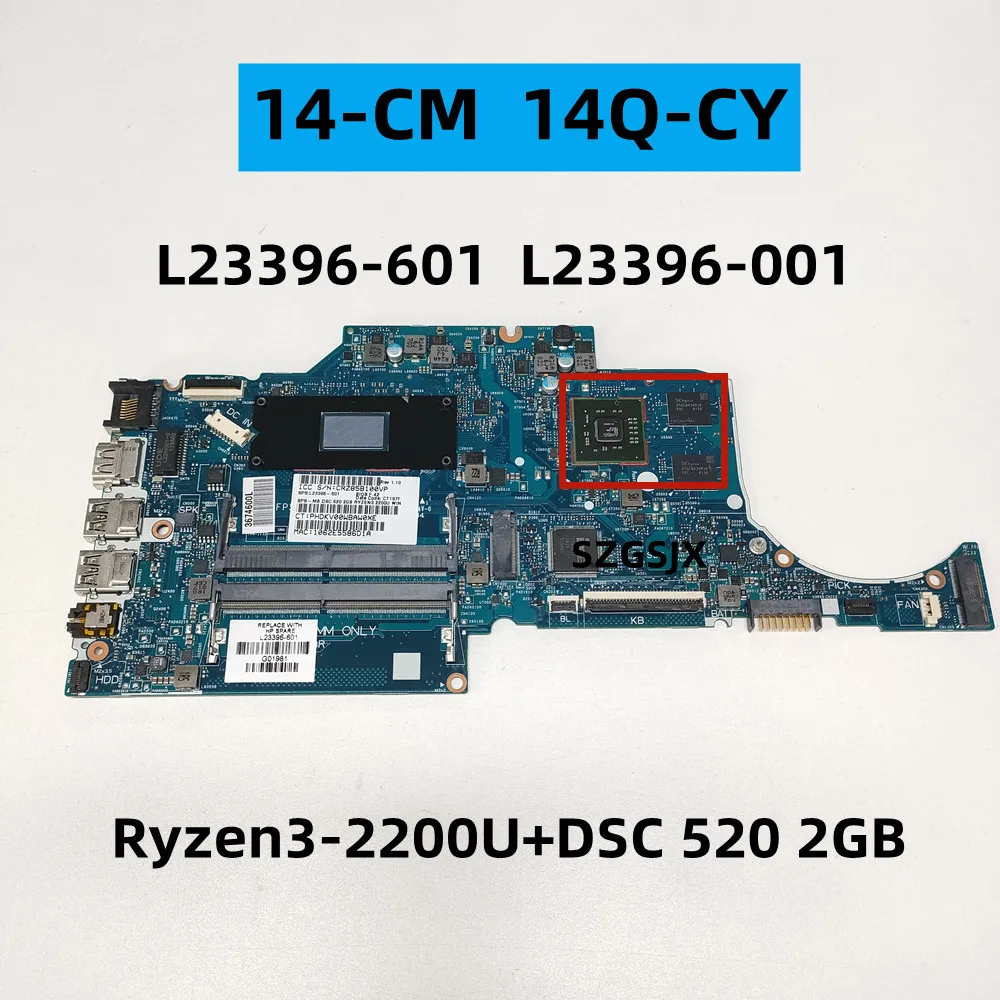 FOR HP 14-CM 14Q-CY Laptop Motherboard with Ryzen3 2200U DSC 520 2GB L23396-601 L23396-001 100% working
FOR HP 14-CM 14Q-CY Laptop Motherboard with Ryzen3 2200U DSC 520 2GB L23396-601 L23396-001 100% working