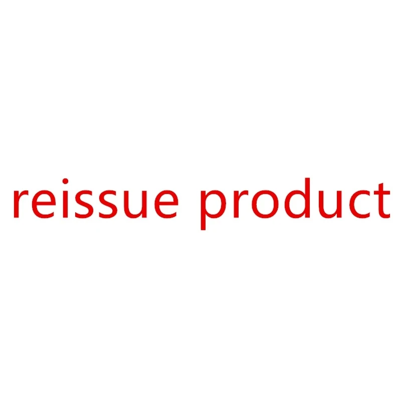 

Reissue Products (Except For Reissues, The Rest Of The Order Will Not Be Issued)