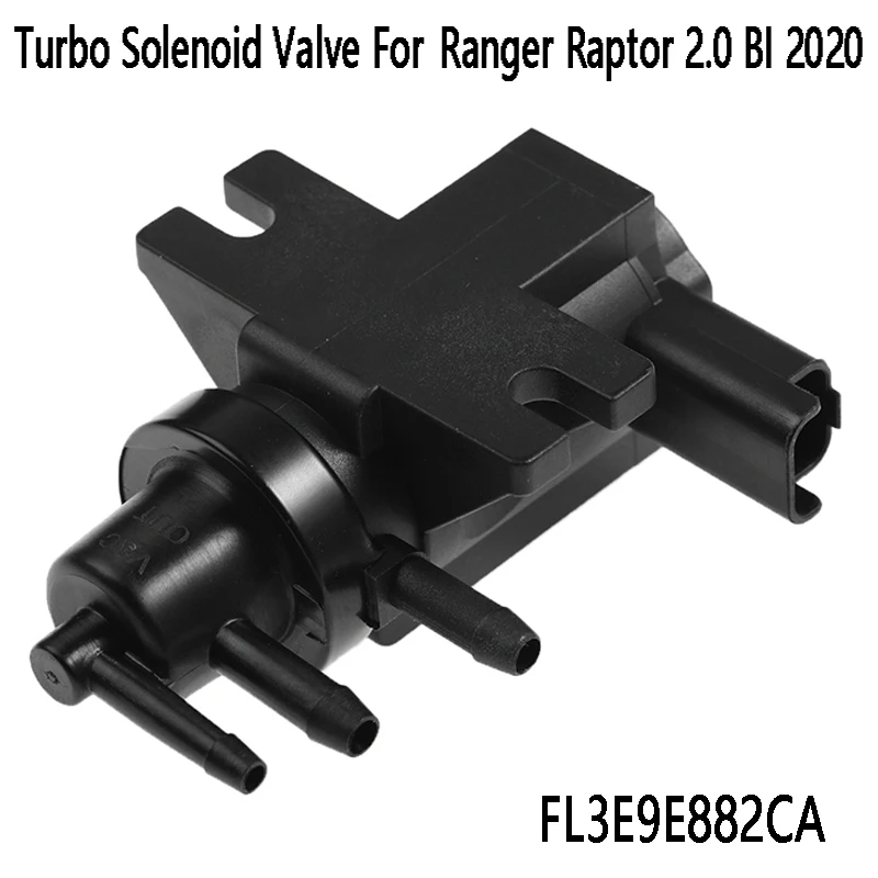 Turbo Boost Pressure Solenoid Valve Turbo Solenoid Valve FL3E9E882CA For Ford Ranger Raptor 2.0 BI 2020
Turbo Boost Pressure Solenoid Valve Turbo Solenoid Valve FL3E9E882CA For Ford Ranger Raptor 2.0 BI 2020
